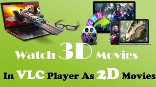 How To Watch 3D Movies On PC - How To Play 3D Movies As 2D In VLC Media Player | Double Screen Fix |