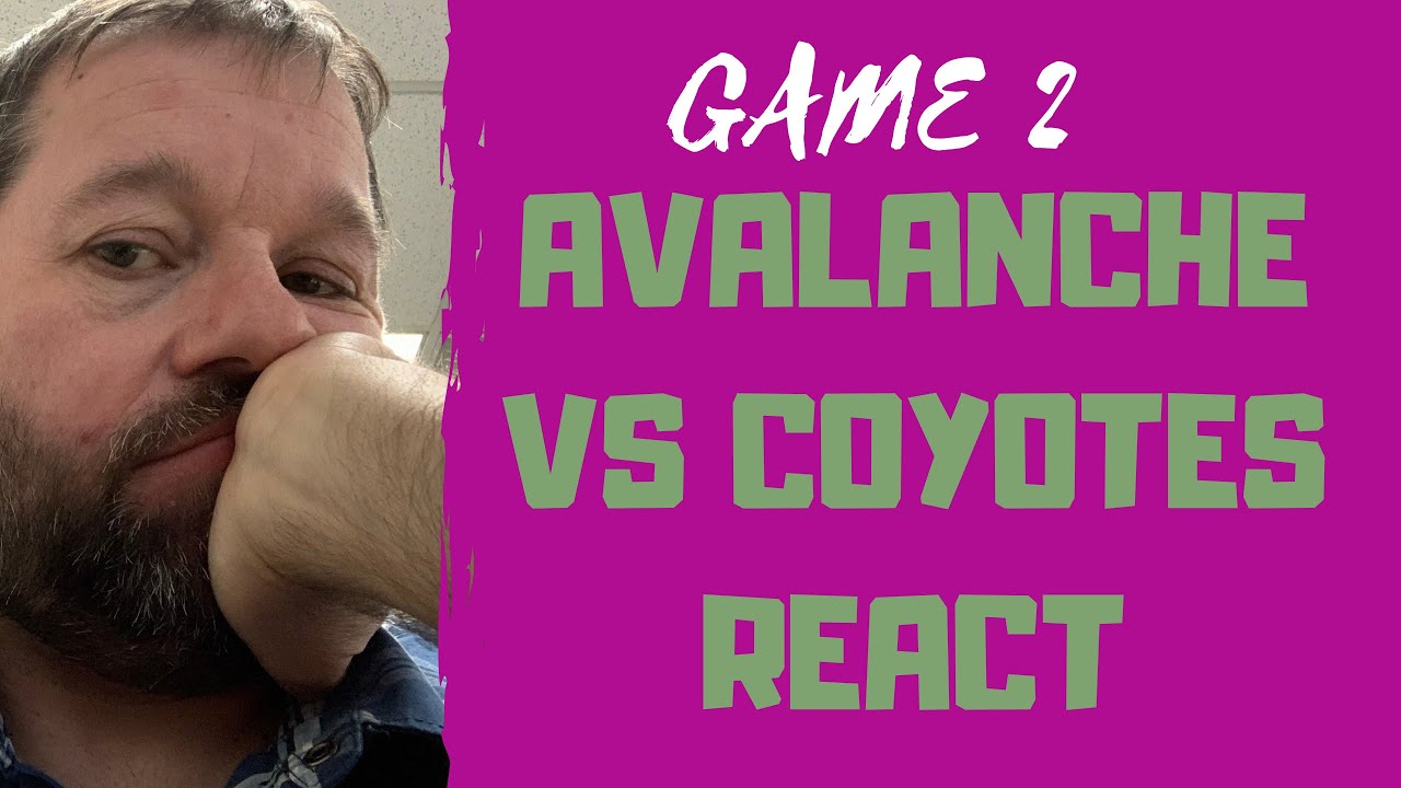 Coyotes Vs Avalanche Game 2 React YouTube