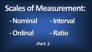 Scales of Measurement - Nominal, Ordinal, Interval, Ratio (Part 1) - Introductory Statistics