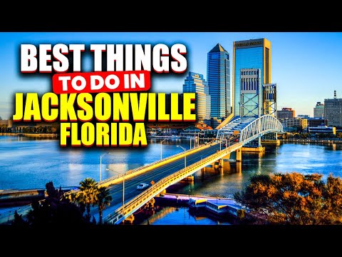 10 Best Things To Do In Jacksonville, Florida