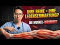 Warum Ihre Beine Ihre Lebenserwartung bestimmen (Die Wissenschaft rund um die Muskulatur)