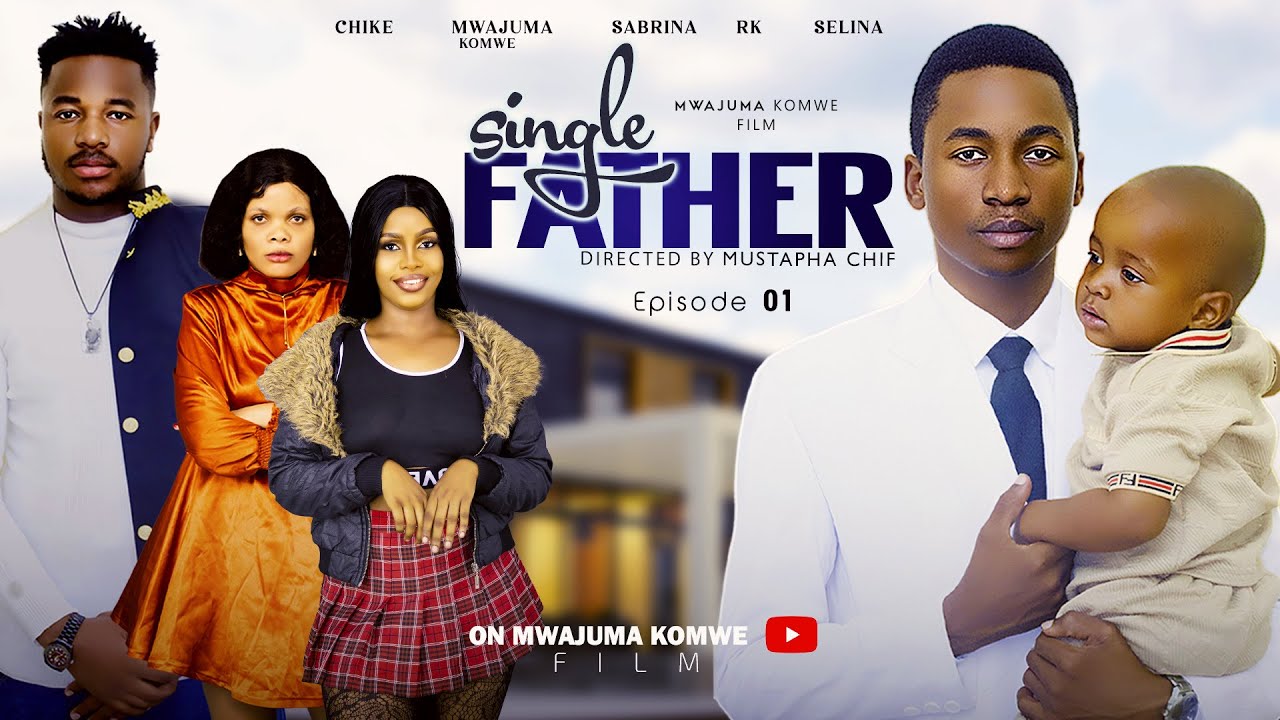 SINGLE FATHER || EP 1    