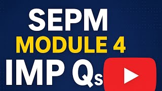 SEPM MODULE 4 IMP Qs