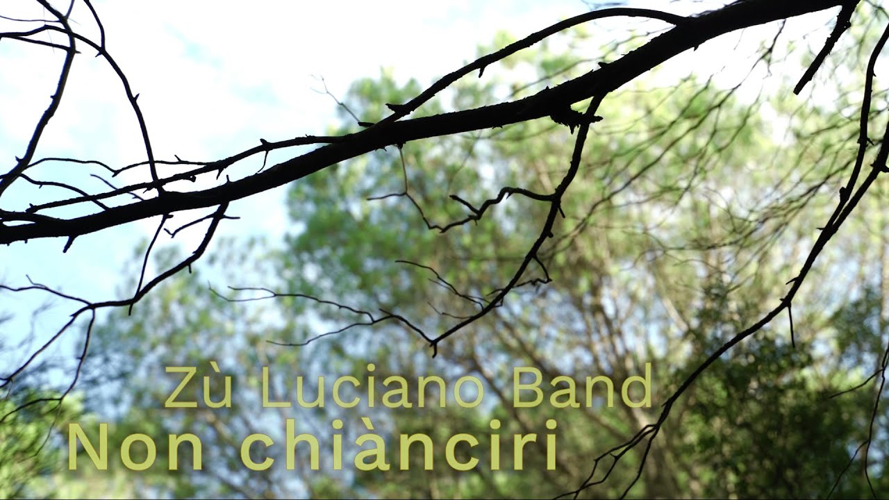 Zù Luciano Band (ZLB) - "Non chiànciri" (2020) [4K]