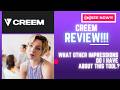 Creem Review-What other impressions do i have about this tool?(Check Before use