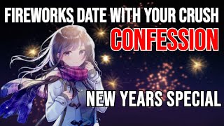 Fireworks Date With Your Crush CONFESSION『ASMR / Roleplay / Female』NEW YEARS SPECIAL『F4A』