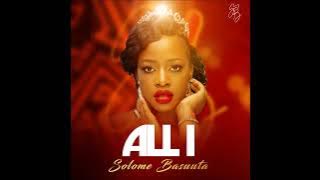Solome Basuuta: All I UGANDA, AFRICA