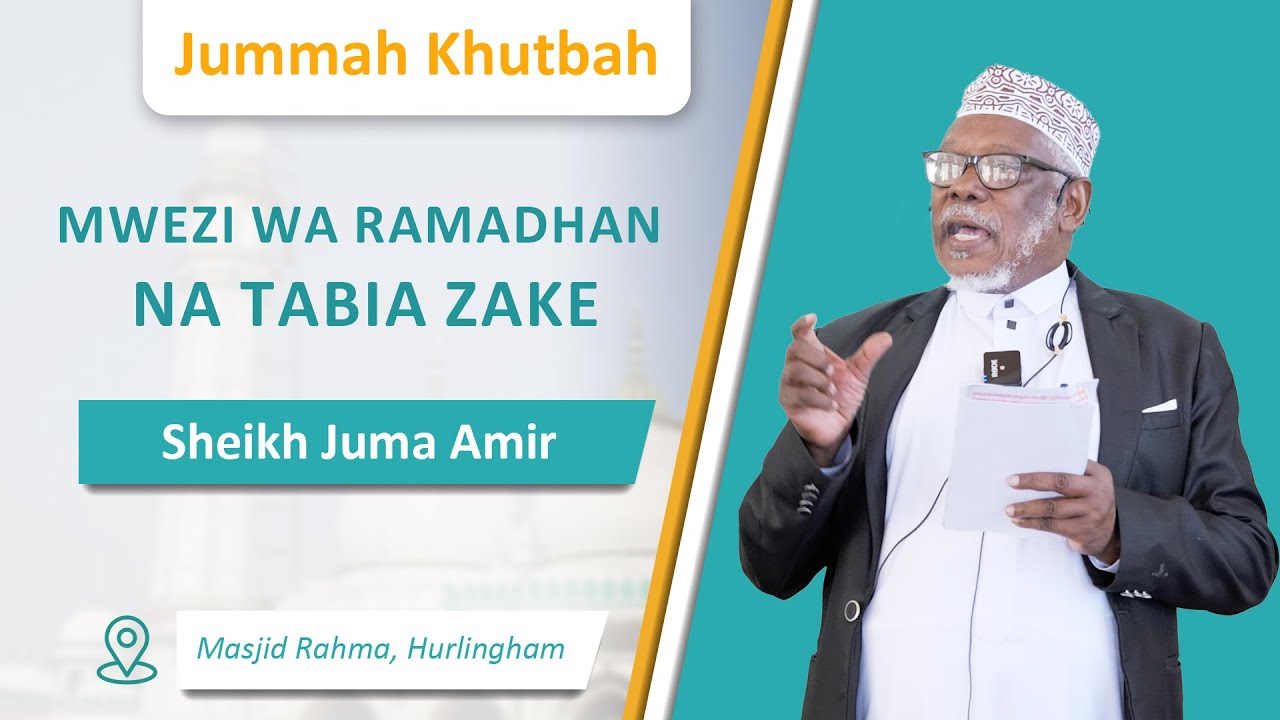 Mwezi wa Ramadhan na Tabia Zake | Sheikh Juma Amir