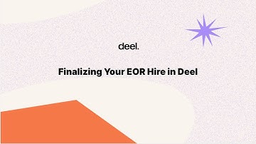 Finalizing Your EOR Hire in Deel | Tracker, Deposit & Onboarding Steps Explained