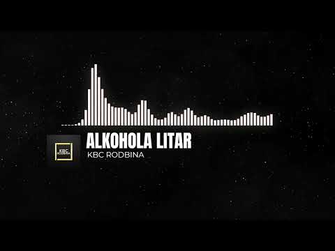 KBC Rodbina- Alkohola Litar