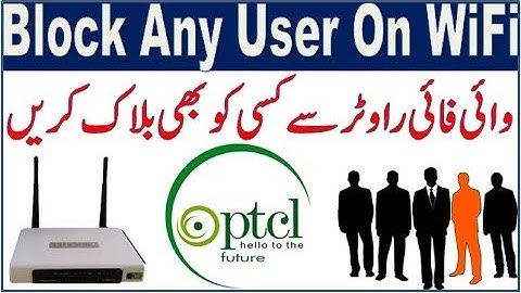How To Block Any User On WiFi In Ptcl Router |Urdu/Hindi|
