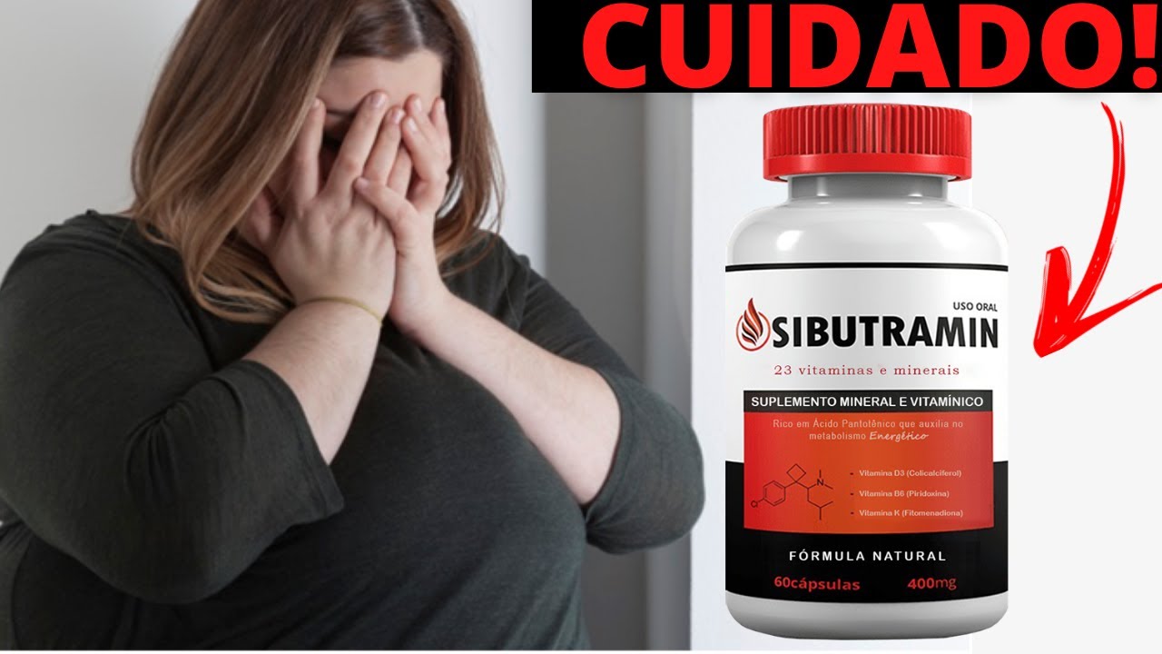[CUIDADO]Sibutramin EMAGRECE? Sibutramin FUNCIONA?