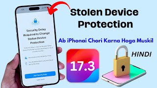 How to Use Stolen Device Protection Feature on iPhone iOS 17.3 | Explain in Hindi