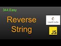 344  Reverse String LeetСode (Google Interview Question) JavaScript