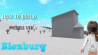 How to MAKE WALLS Higher In Bloxburg!! (Mobile)