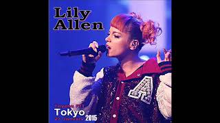 Lily Allen - Who Do You Love? (Live In Tokyo 2015) (AUDIO)