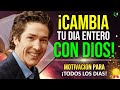 ESCUCHA ESTO AL DESPERTAR Y CAMBIA TU DIA ENTERO, MOTIVACION MATUTINA PARA LA MAÑANA POR JOEL OSTEEN