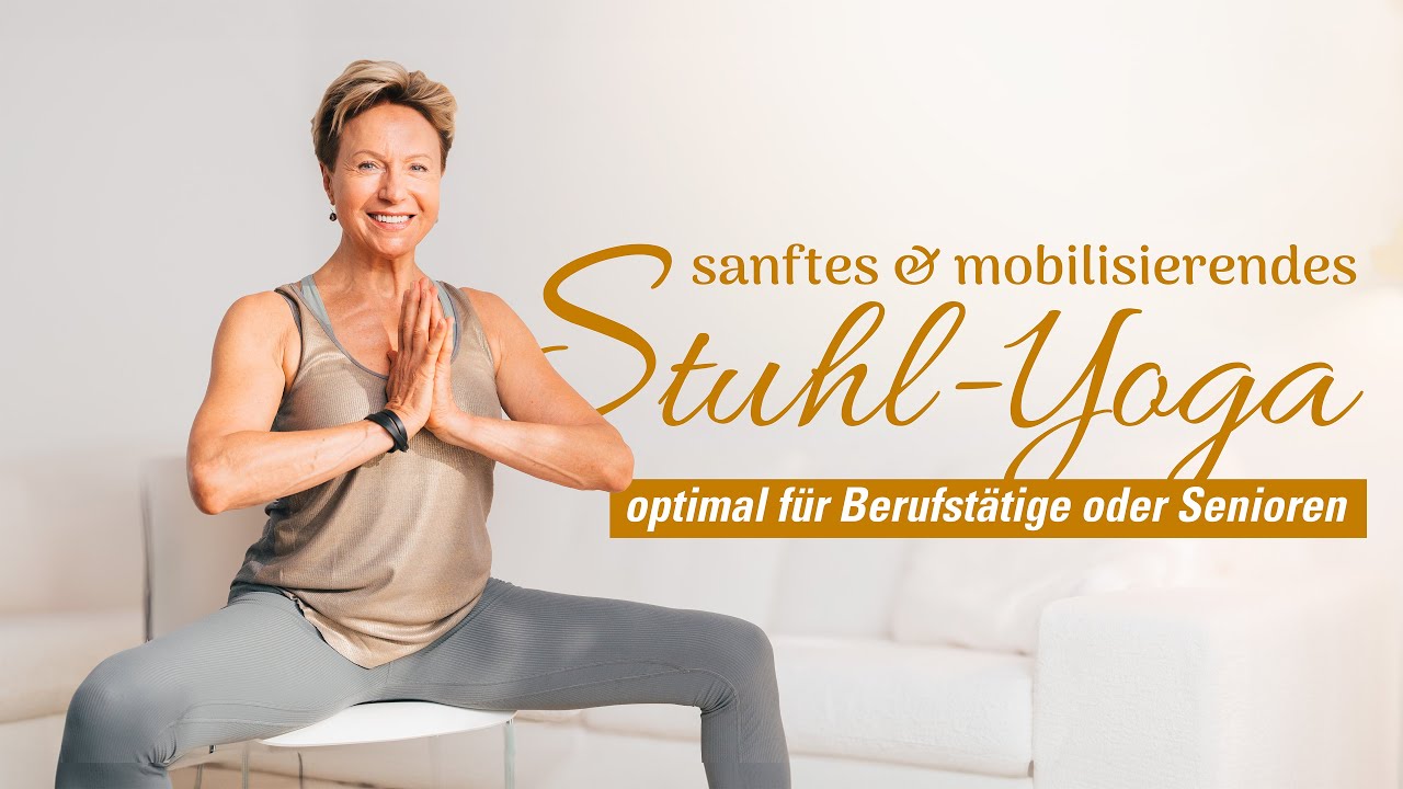 Rücken verspannt ab 50? Sanftes Stuhl-Yoga für mehr Beweglichkeit & Entspannung