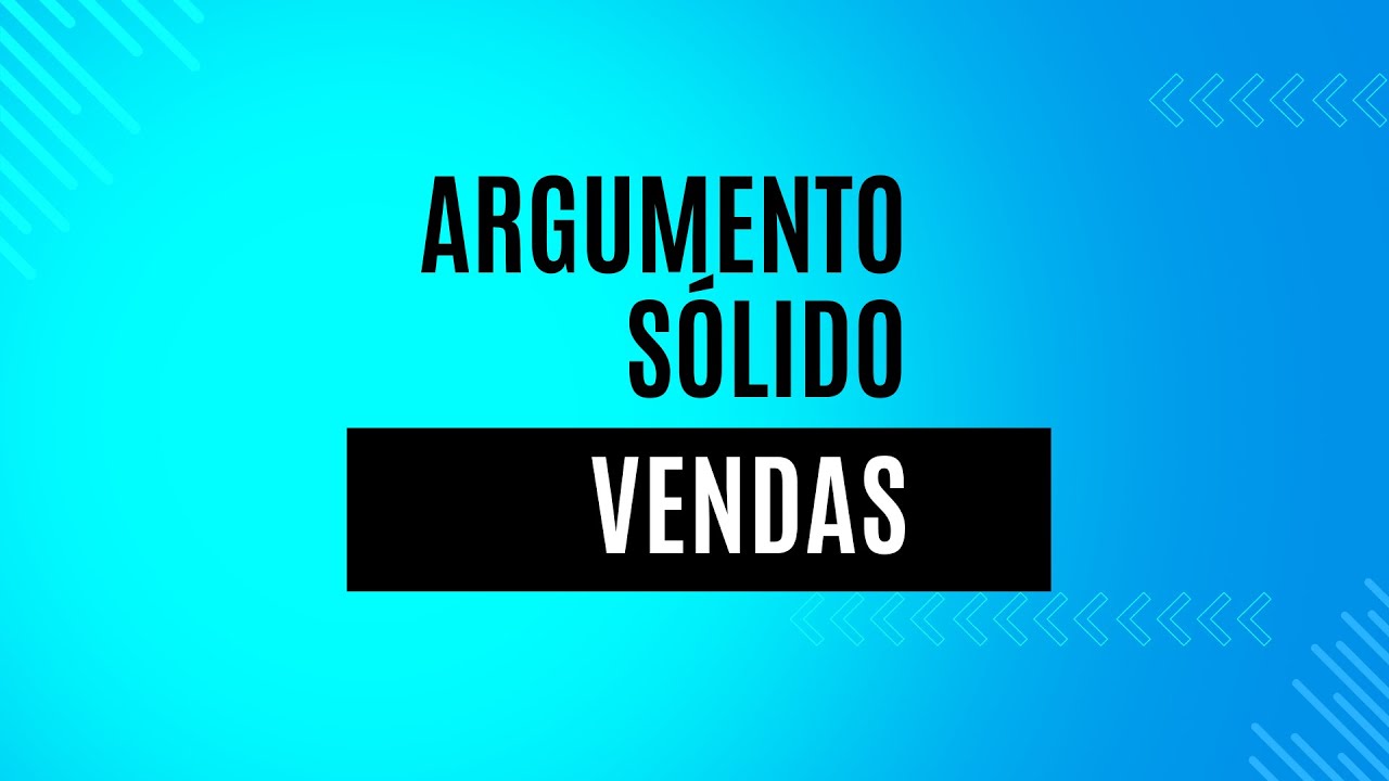 Argumentos Sólidos na Venda - 