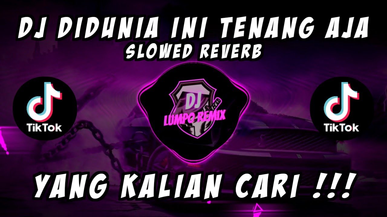 DJ DIDUNIA INI TENANG AJA EMANG ENAK SUSU SLOWED REVERB TERBARU 2023 #djcampuran #djtiktokterbaru