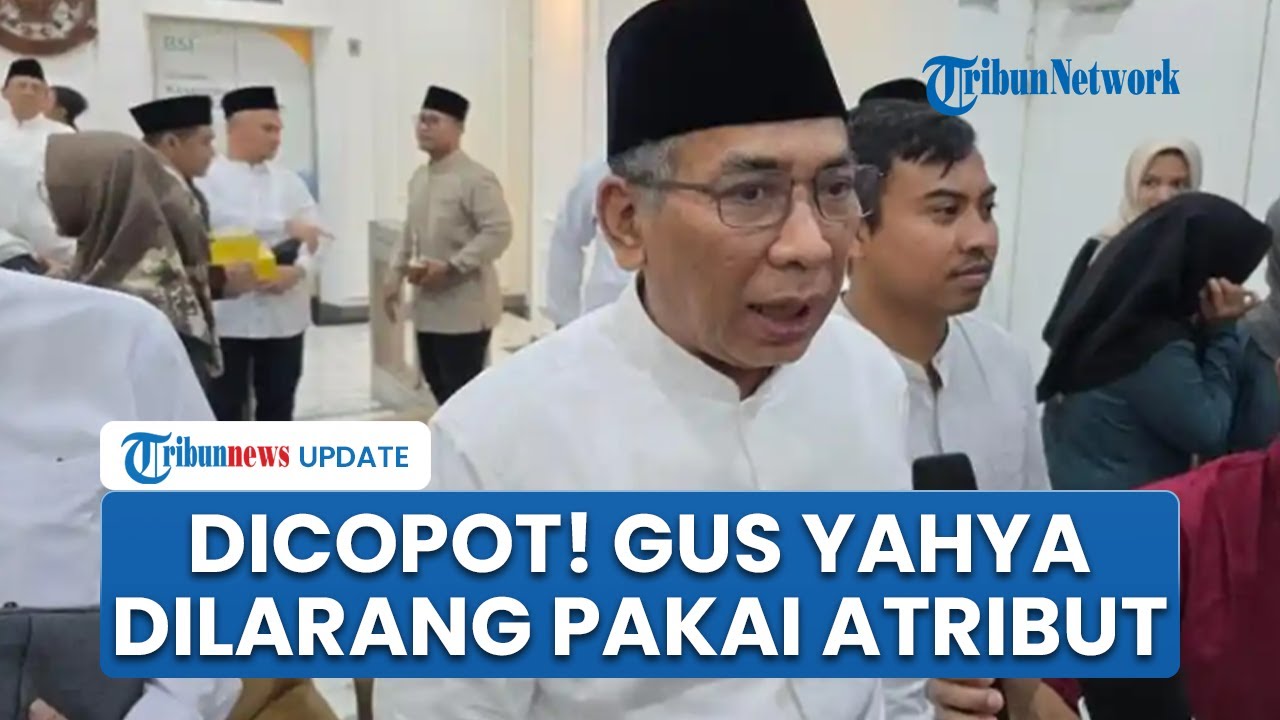 Gus Yahya Dicopot dari Ketum PBNU, Tak Diizinkan Pakai Atribut & Bertindak Atas Nama Perkumpulan NU