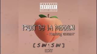 - Fruit De La Passion [ S IN 'S IN ]  Remix .