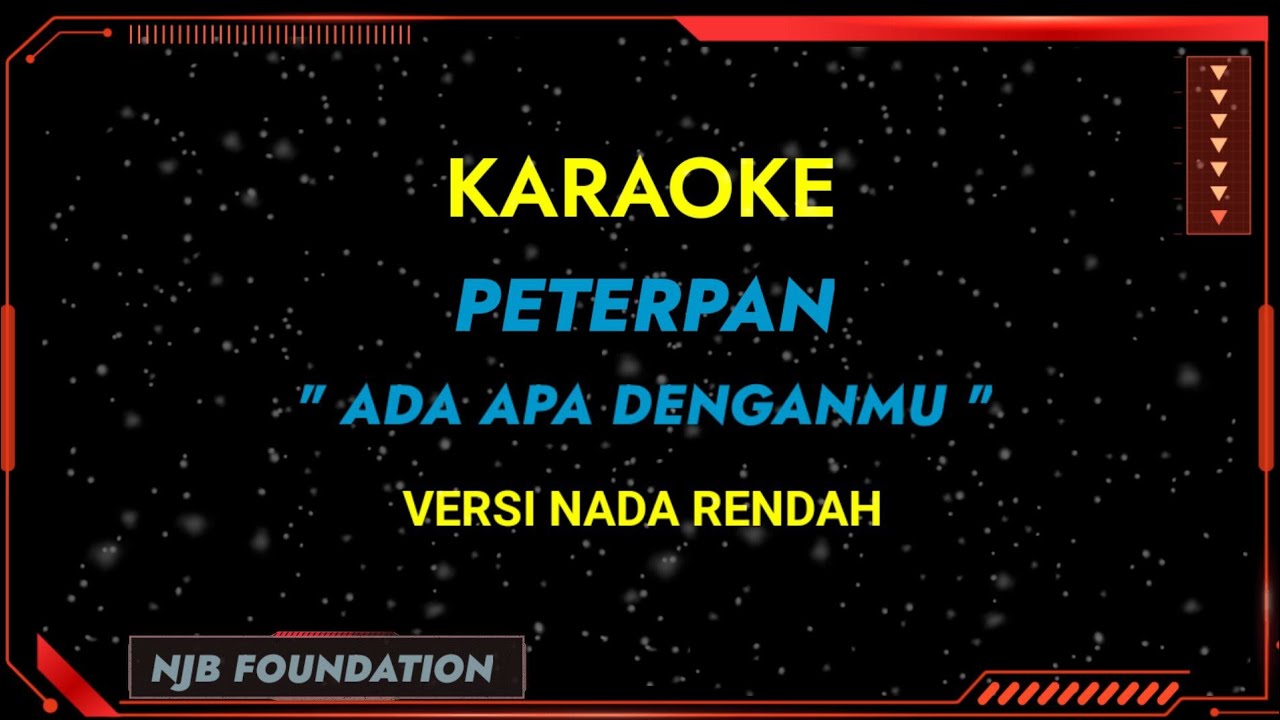 Karaoke nada rendah, Ada apa denganmu - Peterpan || @njb foundation