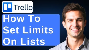 How To Set Limits On Your Trello Lists [2025 Guide]
