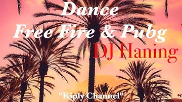 BATTLE DANCE FREE FIRE vs PUBG - DJ HANING REMIX || KIPLY CHANNEL