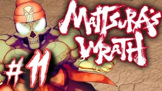 Mattsura's Wrath (Part 11)