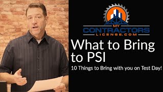 PSI Contractor Exams - What to Bring to PSI