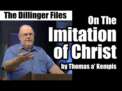 The Dillinger Files: The Imitation of Christ Book One: by Thomas a' Kempis