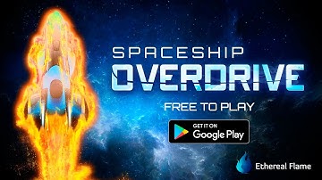 Spaceship Overdrive - Launch Trailer