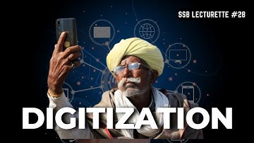 || DIGITIZATION , Explained|| Most important SSB LECTURETTE #28 || SSB INTERVIEW ||SSB CRACK