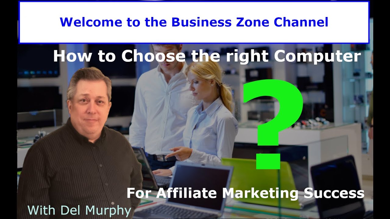 How to buy a computer for doing Affiliate Marketing YouTube
