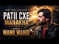 Singer wanii wahid _||_rawve yooo louckhaar patii cxe manakha 