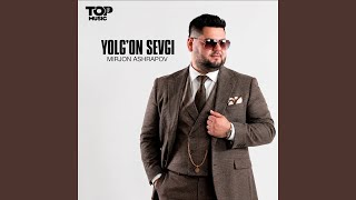 Yolg'on sevgi - Mirjon Ashrapov