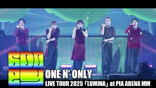ONE N' ONLY／ “Gooey” LIVE TOUR 2025「LUMINA」@ぴあアリーナMM