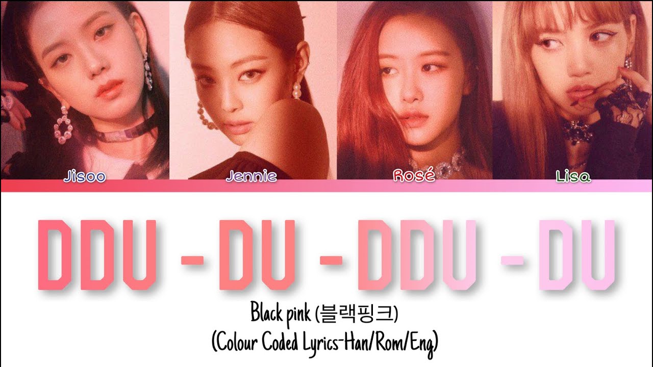 Blackpink (블랙핑크) - DDU DU DDU DU Lyrics (Colour Coded-HAN/ROM/ENG ...