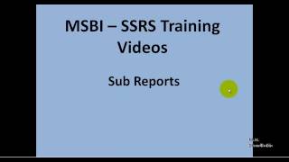 MSBI - SSRS - Sub Reports