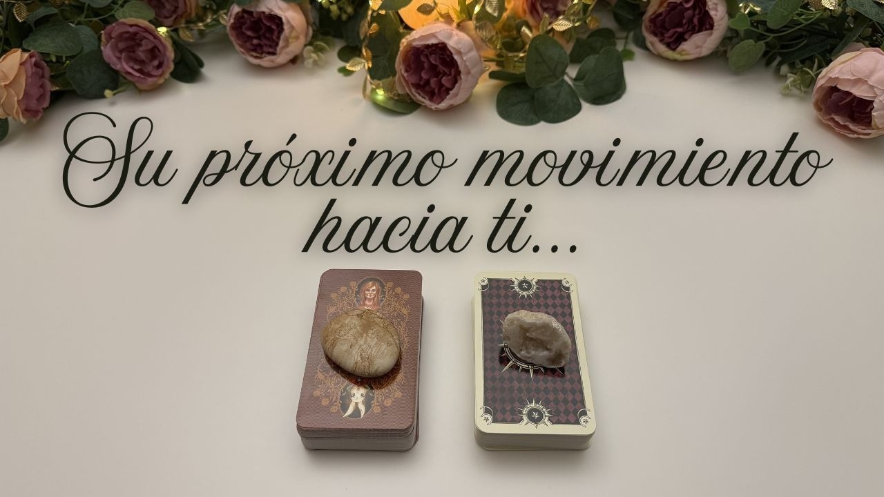 🔥💞 EL PRÓXIMO MOVIMIENTO QUE HARÁ HACIA TI! 💞🔥 Tarot Interactivo Hoy