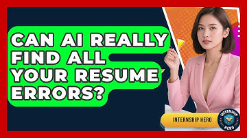 Can AI Really Find All Your Resume Errors? - Internship Hero