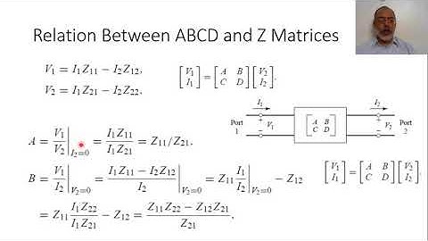 Chapter04 11 Relation Between ABCD Matrix and Z Matrix