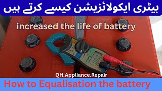 Battery Equalization Charging | Boost Battery Life @homeappliance.repair