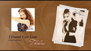 Thalia - I Found Your Love (Gracias A Dios) - (Official Audio)