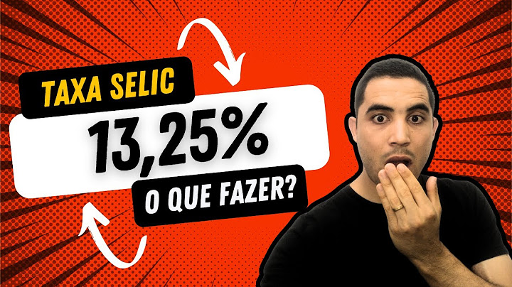 URGENTE: TAXA SELIC SUBIU PARA 13,25% I ONDE INVESTIR? I O QUE FAZER?
