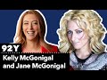 Kelly McGonigal and Jane McGonigal: Harnessing the Power of Movement for Mental Health