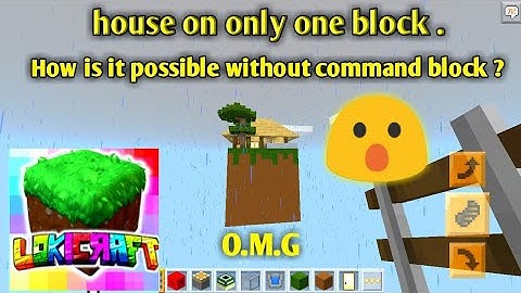 How can we make house on only on one block ? Lokicraft .