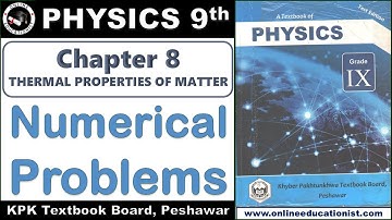 Numerical Problems | Physics 9th | Chapter 8 | Thermal Properties of Matter | KPK Textbook Board