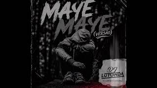 Maye Maye- ( versão) Dj Lutonda ft Florêncio Handanga 